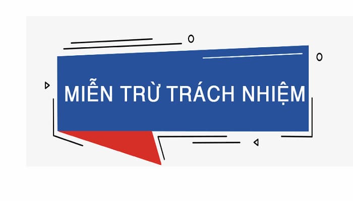 Chính sách miễn trừ trách nhiệm